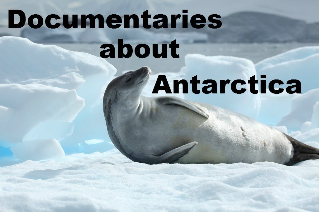 Documentaries about Antarctica